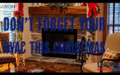 Don’t forget your HVAC system this Christmas!