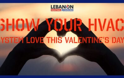 Show your HVAC system love this Valentine’s Day